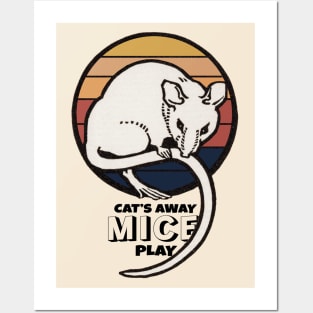 Cat's Away Mice Play Posters and Art